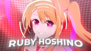 Ruby Hoshino - Copines [AMV/Edit] (Daddy Style)