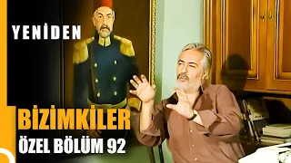 Bizimkiler Özel Bölüm 92 | Tek Parça