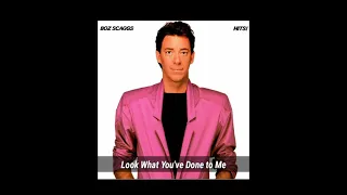 Look What You've Done to Me - BOZ SCAGGS ~ from the album "Hits" (1980)