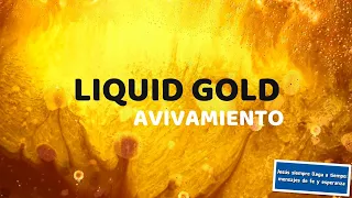 Liquid gold - Avivamiento (letra)