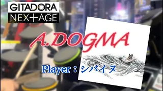 【GITADORA/Drum Mania】A.DOGMA MASTER 99.25%