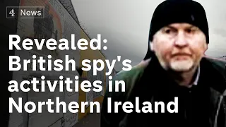 Revealed: British spy's activities in Northern Ireland