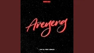 Areyeng (feat. Lemaza)