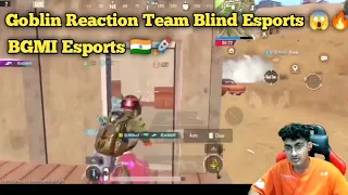 Soul Goblin React Team blind Esports 😱🏆🇮🇳 Blind Esports Future review 🔥🚀 #goblinreaction #bgmi