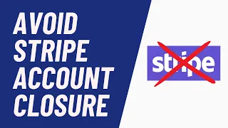 How to Avoid Your Stripe Account Being Suspended, Terminated, or Shut Down  |  Solutions