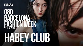 Habey Club: 080 Barcelona Fashion Week | 32nd Edition | Oct 2023