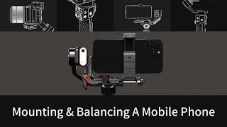 How to Mount & Balance A Mobile Phone | Hohem iSteady MT2