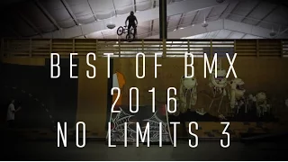 Best Of BMX - Summer 2016 - No Limits 3