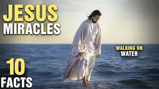 10 Most Surprising Miracles of Jesus