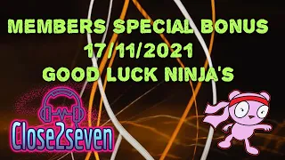 Special Ninja Bonus Hot Picks Draw For Wednesday 17/11/2021 #close2seven #wednesday #hotpicks