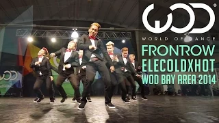 Elecoldxhot | FRONTROW | World of Dance #WODBay '14