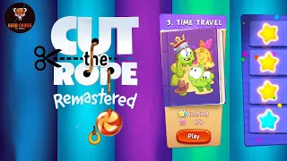 Cut the Rope Remastered: TIME TRAVEL (Om Nelle) 3 Stars + Blue , Apple Arcade Walkthrough