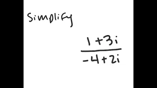 Complex Numbers: Simplify (1 + 3i) / (-4 + 2i)