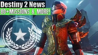 Destiny 2 News - Over 80 Mission & Activities, Nightfall Changes, NEW Exotic, New Subclass & More!