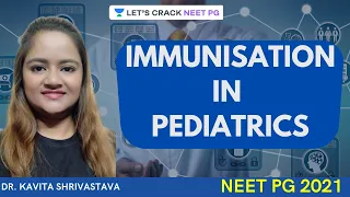 IMMUNISATION IN PEDIATRICS | Pediatric | NEET PG | Dr. Kavita
