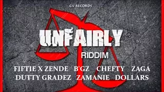 UNFAIRLY RIDDIM MIX - GV RECORDS - (MIXED BY DJ DALLAR COIN) MAY 2018