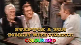 Steptoe & Son - Robbery with Violence (Colourised - 1970)