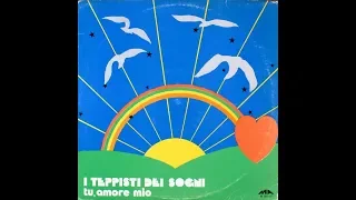 - I TEPPISTI DEI SOGNI  - TU AMORE MIO - ( - MIA RECORDS M 1523 LP – 1977 - ) – FULL ALBUM