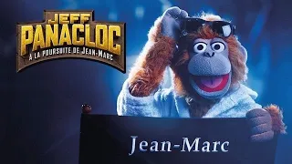 JEFF PANACLOC À LA POURSUITE DE JEAN-MARC : Bande-annonce VF