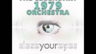 The Legendary 1979 Orchestra - Close Your Eyes (Legendary Drums Mix)