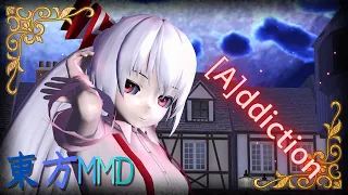 【東方MMD】[A]ddiction【踊らせてみた】＃８