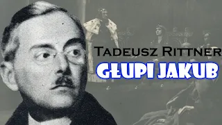 Głupi Jakub |  Tadeusz Rittner