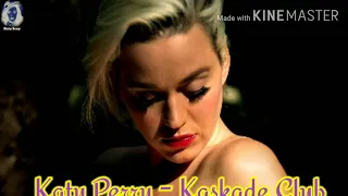 Katy Perry - Teenage Dream (Kaskade Club Remix Video)(song)