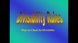 DIVISIBILITY RULES OF 2,3,4,5,6,7,8,9,10 AND 11