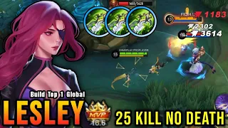 25 Kills!! You Must Try This Lesley Build 100% Unstoppable!! - Build Top 1 Global Lesley ~ MLBB