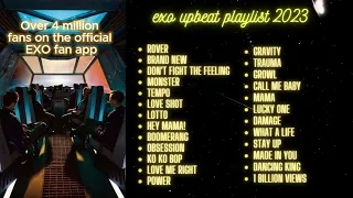 EXO UPBEAT PLAYLIST (HYPE/FAST) 2023 #exo #kpop @layzhang @baekhyun