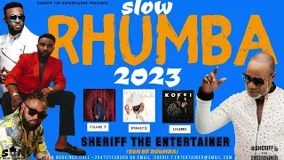 🔥SLOW RHUMBA 2023 FT 🎤FOMULE 7🎙DYNASTIE🎙LEGENDE ⚓ALBUM🔊SHERIFF THE ENTERTAINER x koffi,fally,ferre🌚