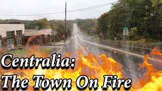 Centralia: The Town on Fire