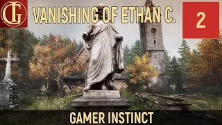 ПРОХОЖДЕНИЕ THE VANISHING OF ETHAN CARTER | ЧАСТЬ - 2