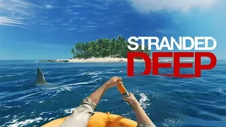 Stranded Deep Прохождение 04 Я чилю, вы чилите, краб чилит