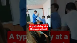 A typical day at a Russian school