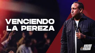 VENCIENDO LA PEREZA | Serie: Venciendo para no ser vencidos | Pastor Juan Carlos Harrigan