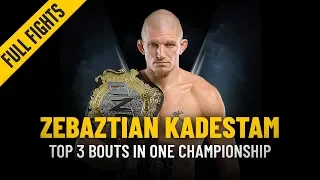 ONE: Full Fights | Zebaztian Kadeztam's Top 3 Bouts