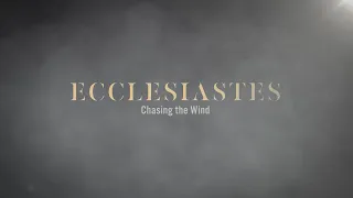 Ecclesiastes 1:12-18