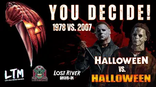 Halloween 1978 vs. Halloween 2007 - YOU Decide!! with Good Reel Hunting & The Lost River Drive-In!