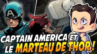 QUAND CAPTAIN AMERICA A PORTÉ LE MARTEAU DE THOR ?!