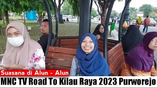 Jelang Road To Kilau Raya MNCTV di Alun - Alun Purworejo