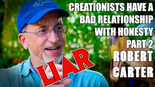 Robert Carter, Liar | Creationists Have a Bad Relationship with Honesty: Part 2