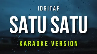 Satu Satu - Idgitaf (Karaoke)