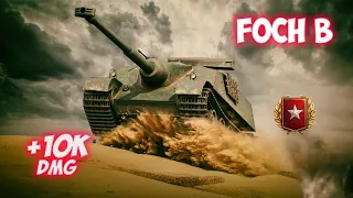 Foch B - 7 Frags 10K Damage - Difficult in Ranked Battles! - World Of Tanks