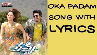 Oka Padam Song With Lyrics -Racha Full Songs - Ram Charan Tej, Tamannaah Bhatia- Aditya Music Telugu