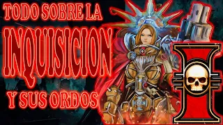 La Inquisición y sus Ordos Warhammer 40000