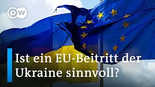 EU-Ost-Erweiterung: Bekommt die Ukraine eine Vorzugsbehandlung? | DW Nachrichten
