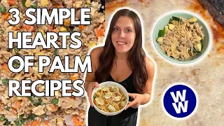 3 SIMPLE HEARTS OF PALM RECIPES | Low WW Point Recipes | Fried Rice, Pasta, Lasagna