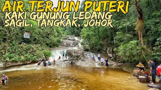💦 Waterfall Trekking to Air Terjun Puteri Gunung Ledang, Sagil, Tangkak, Johor - Dibuka Semula
