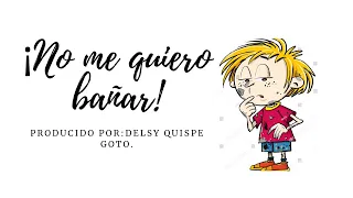 No me quiero bañar! :  Cuento infantil